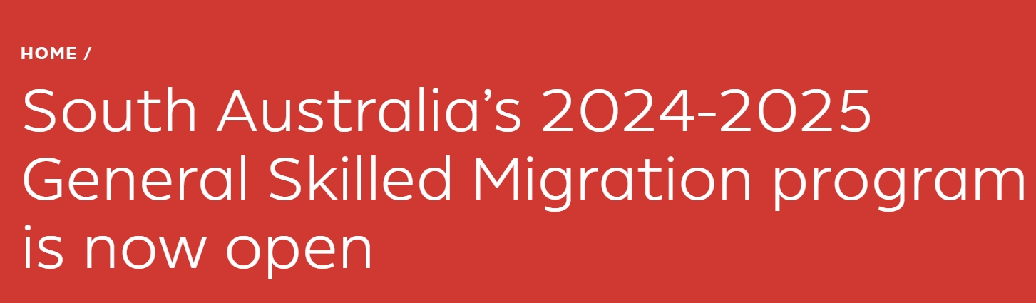 South Australia’s 2024-2025 General Skilled Migration Program is Now Open